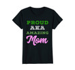 Proud AKA Amazing Mom T-shirt