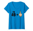 Womens I'm 49 + 1 - Humor 50th Birthday Saying - Middle Finger V-Neck T-Shirt
