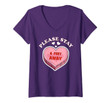 Womens Valentine's Day 2021 Please Stay 6 Feet Away Funny Gifts V-Neck T-Shirt