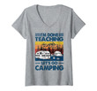 Womens I'm Done Teaching Let's Go Camping Funny Teacher Gifts V-Neck T-Shirt