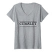 Womens Top That Says - Cumslut | Cute And Naughty Adult Sex Gift - V-Neck T-Shirt