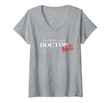 Womens Trust Me I'm A Doctor Edd Gift V-Neck T-Shirt
