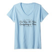 Womens I'm Fine. It's Fine. Everything Is Fine Funny Quote Gift V-Neck T-Shirt