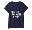 Womens I Like Coffee And Maybe Three People - Vintage Used Look V-Neck T-Shirt