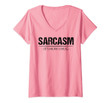 Womens Sarcasm Its How I Hug Funny Ironic Gift Sarcastic Saying V-Neck T-Shirt