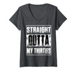 Womens Straight Outta My Thirties T-Shirt Funny 40th Birthday Gift V-Neck T-Shirt