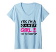 Womens Yes I'm A Gamer Girl Gaming Girl V-Neck T-Shirt