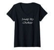 Womens Snap My Choker V-Neck T-Shirt