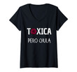 Womens T&Oacute;Xica Pero Chula - Cute Sarcastic Gift For Feisty Latinas V-Neck T-Shirt