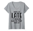 Womens Sorry I'm Late My Husband Had To Poop Wife Life V-Neck T-Shirt