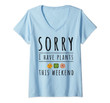 Womens Sorry I Have Plants This Weekend Crazy Plant Lady V-Neck T-Shirt