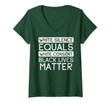 Womens White Silence Equals Consent Black Lives Matter Blm Gift V-Neck T-Shirt