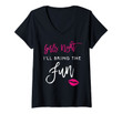 Womens I'll Bring The Fun Girls Night Party Funny Group Matching V-Neck T-Shirt