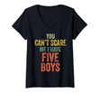 Womens You Can't Scare Me I Have Five Boys Funny Sons Mom Gift V-Neck T-Shirt