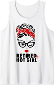 Retired Hot Girl Retirement Life Womens Retired Hot Girl Tank Top