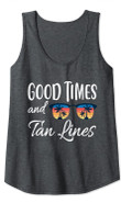 Womens Good Times and Tan Lines Summer Beach Tank Top