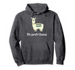 No Prob Llama - Funny Llama Alpaca Lover Hoodie Gift Tshirt