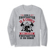 Being A Retired Firefighter Is An Honor T Shirt Firefighter Long Sleeve T-Shirt