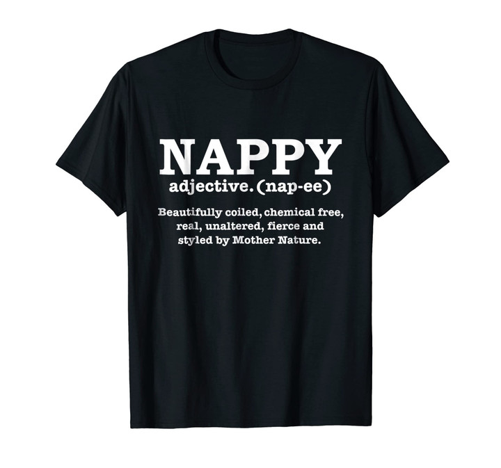 Nappy Hair Definition T-shirt Natural Hair Pride Locs Kinky