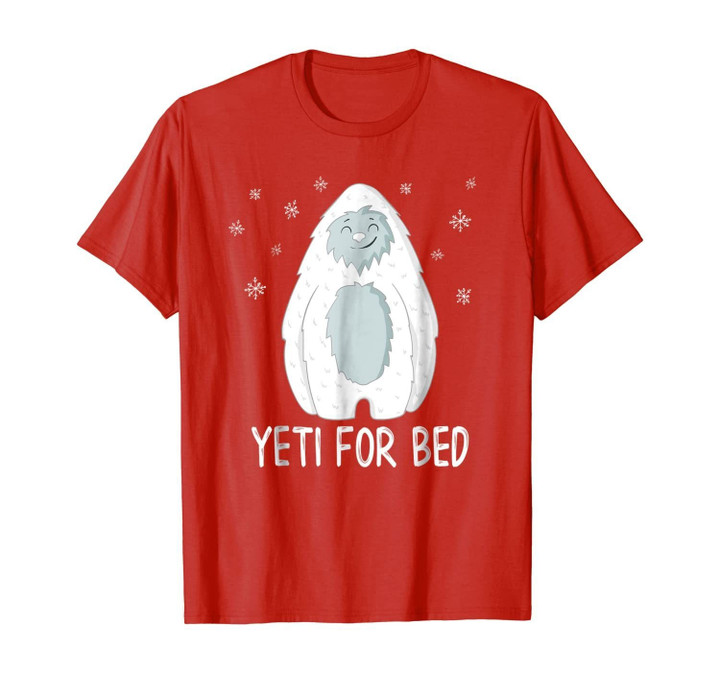 Yeti for Bed Christmas Abominable Snowman Pajama T-shirt-1153882
