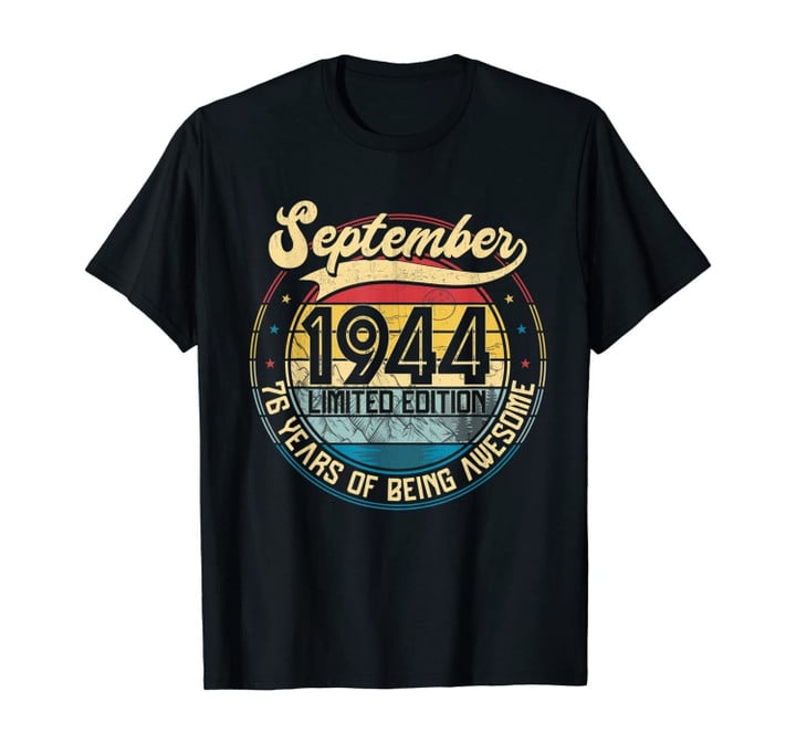 Vintage Retro September 1944 76th Birthday Gift 76 Years Old T-Shirt