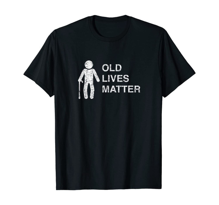 Old Age Joke 40th 50th 60th 70th Birthday Gag Gift T-Shirt