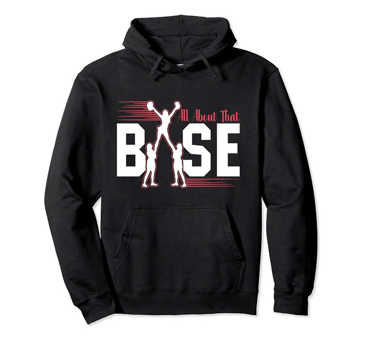 All About That Base Cheerleading Cheer Tee Hoodie Gift
