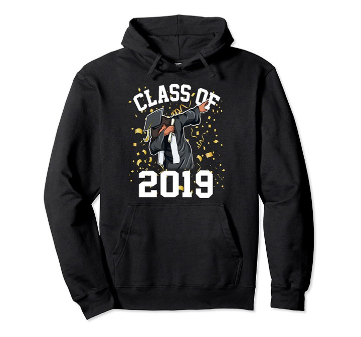 Dabbing Graduation Class 2019 Hoodies Gift Ideas Girls Boys