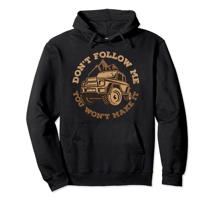 Funny 4x4 Don't Follow Me Hoodie Off Road Jeep Christmas