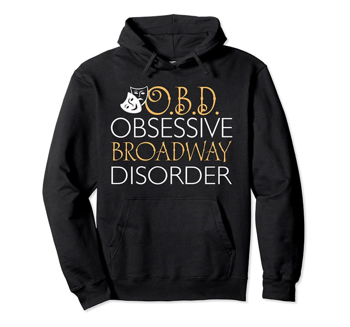 OBD Obsessive Broadway Disorder Musical Theatre Hoodie