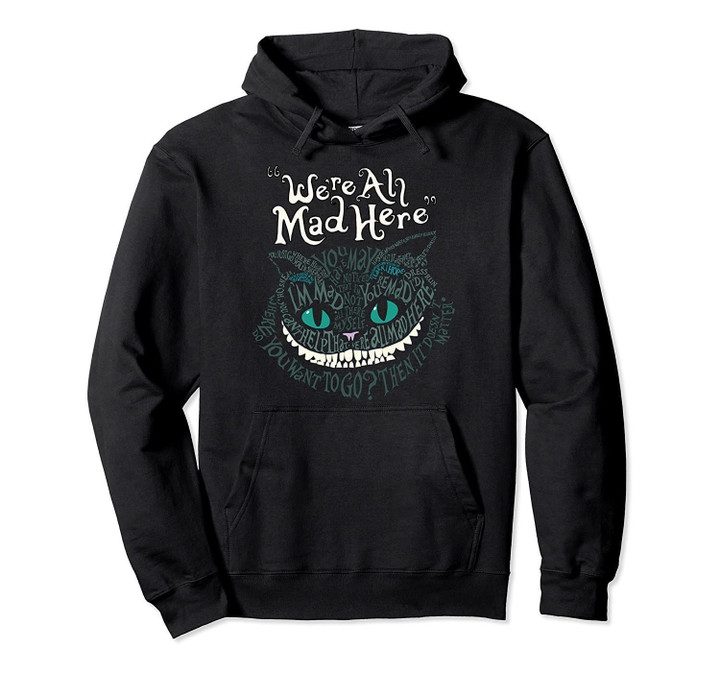 Alice Cheshire Face Cat We're All Mad Here Wonderland Hoodie