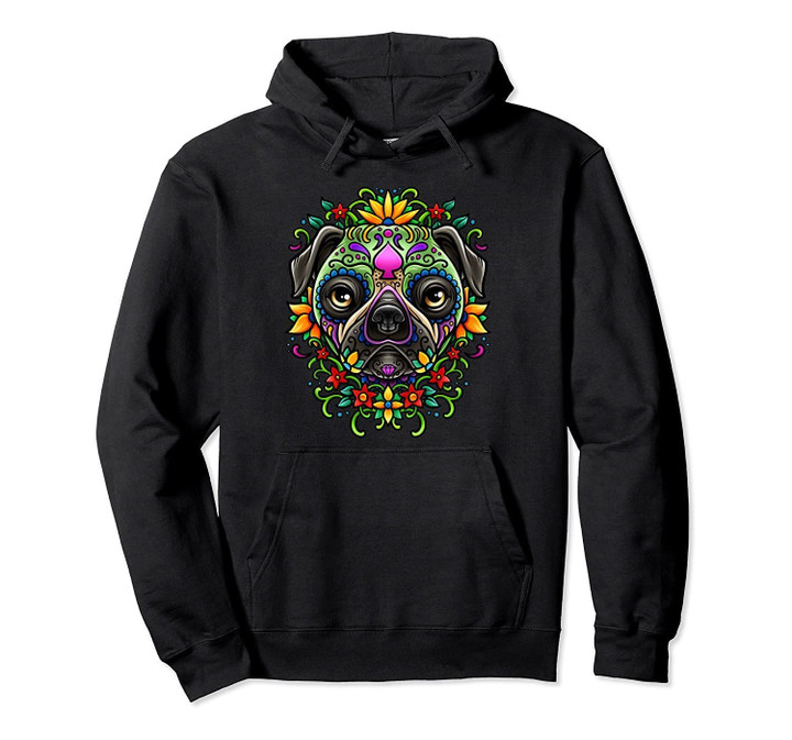 Day Of The Dead Pug Hoodie Detailed Colorful Illustration