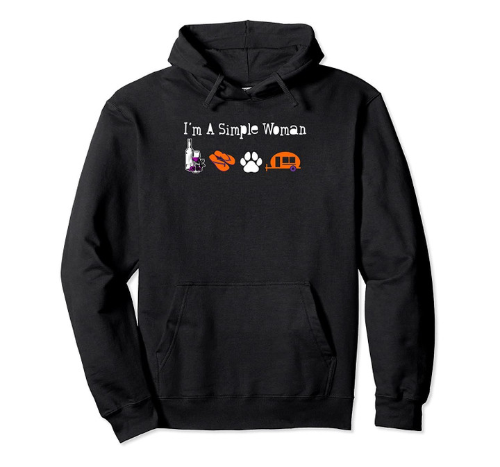 I'm A Simple Woman Wine Dogs Camping Gifts For Women Pullover Hoodie