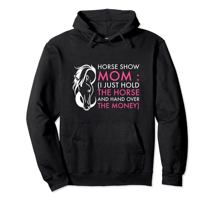 Horse Show Hoodies For Women - Horse Show Mom