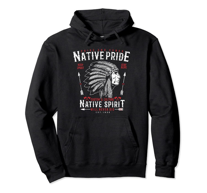 Native American Indian Pride Hoodie, Native Spirit- Vintage
