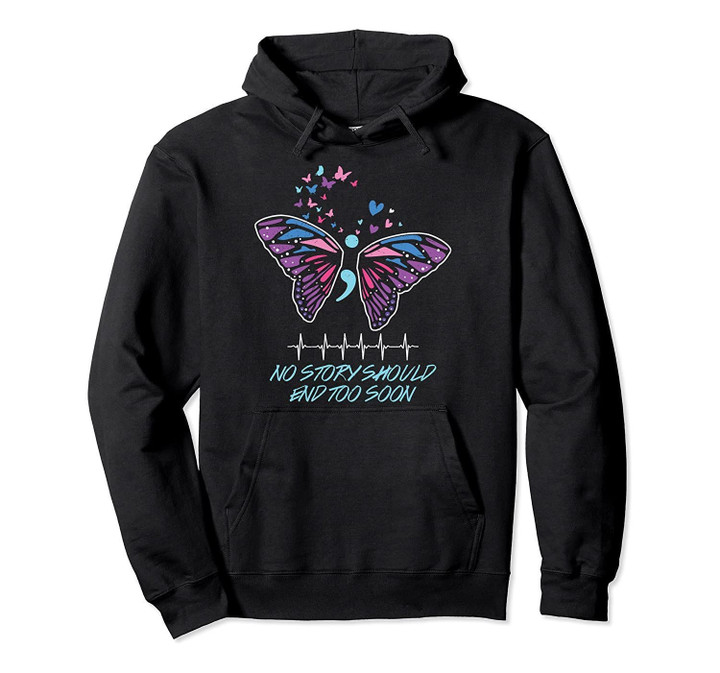 No Story Should End So Soon Design Pullover Hoodie