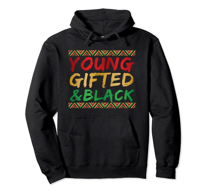 Black History Young Gifted African Hoodie