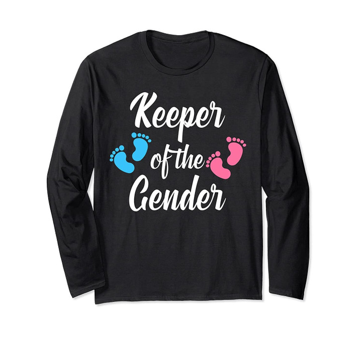 Keeper Of The Gender Reveal Shirt Baby Announcement Long Sleeve T-Shirt