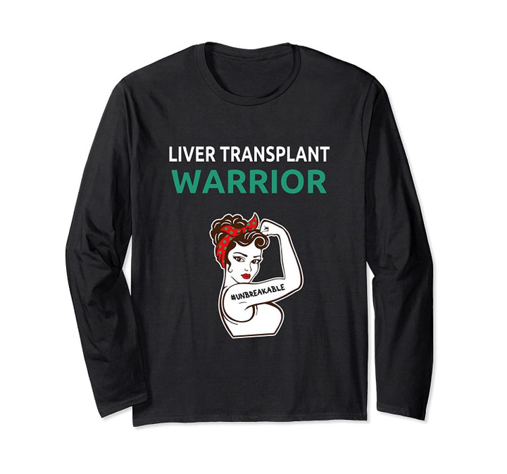 Liver Transplant Warrior Gift Long Sleeve T-Shirt