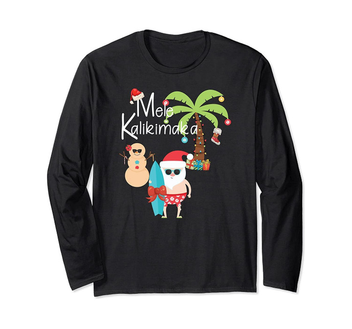 Mele Kalikimaka-Merry Christmas Hawaiian Long Sleeve T-Shirt