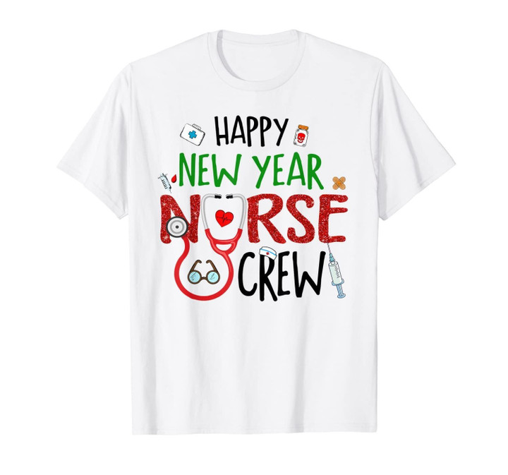Happy New Year Nurse Crew Funny Christmas Gifts For Nurse T-Shirt-3214972