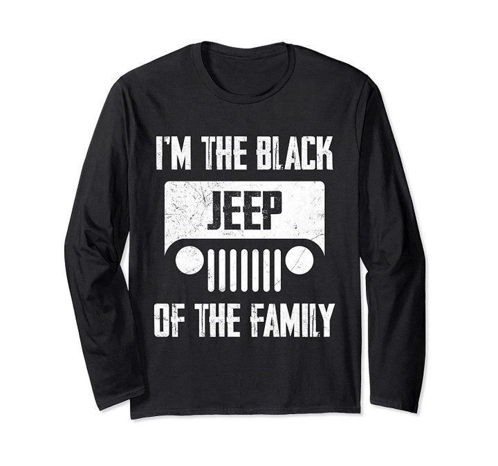 Im The Black jeeps Of The Family Apparel For Men And Women Long Sleeve T-Shirt