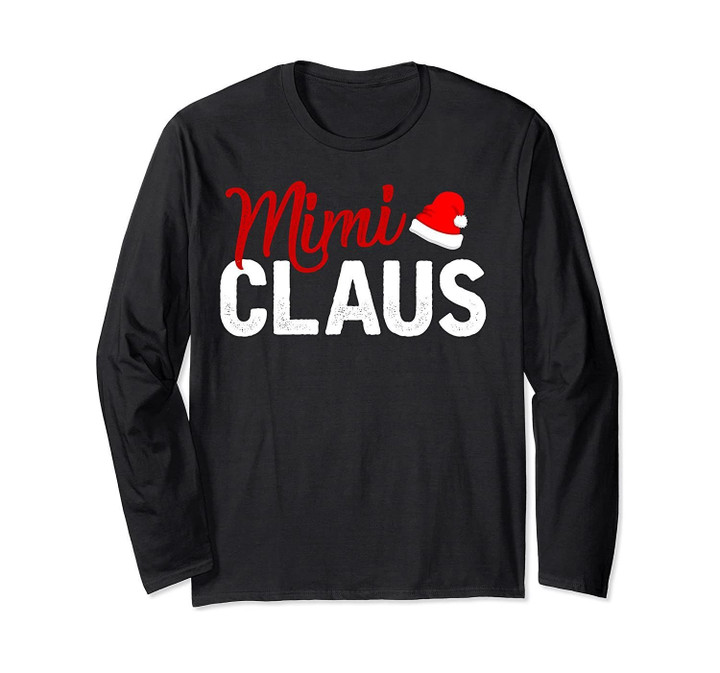 Mimi Claus Christmas Long Sleeve shirt