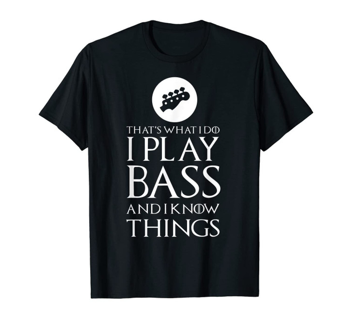 I Play Bass Funny Bass Guitar T Shirt Gift-225876