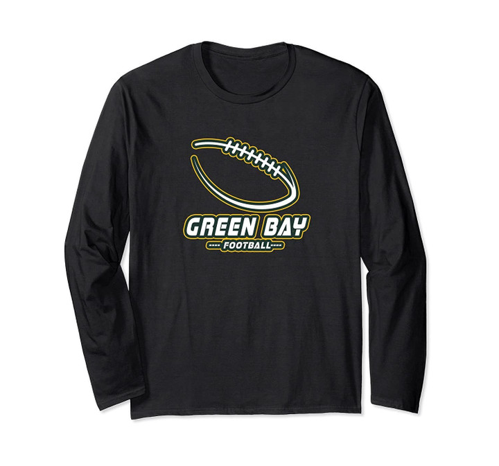 Green Bay Football Fan Long Sleeve T-Shirt