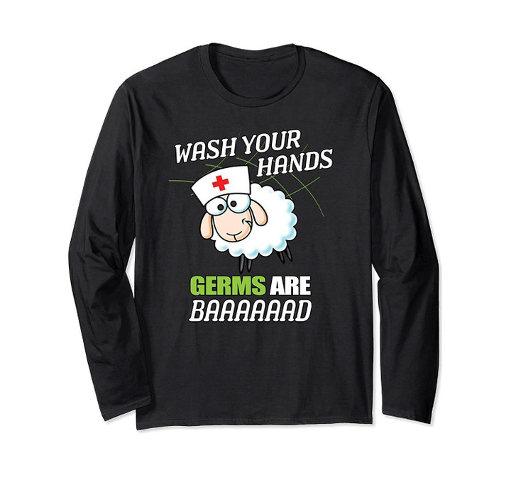 School Nurse Sheep Wash Your Hands Germs Are Bad Long Sleeve T-Shirt