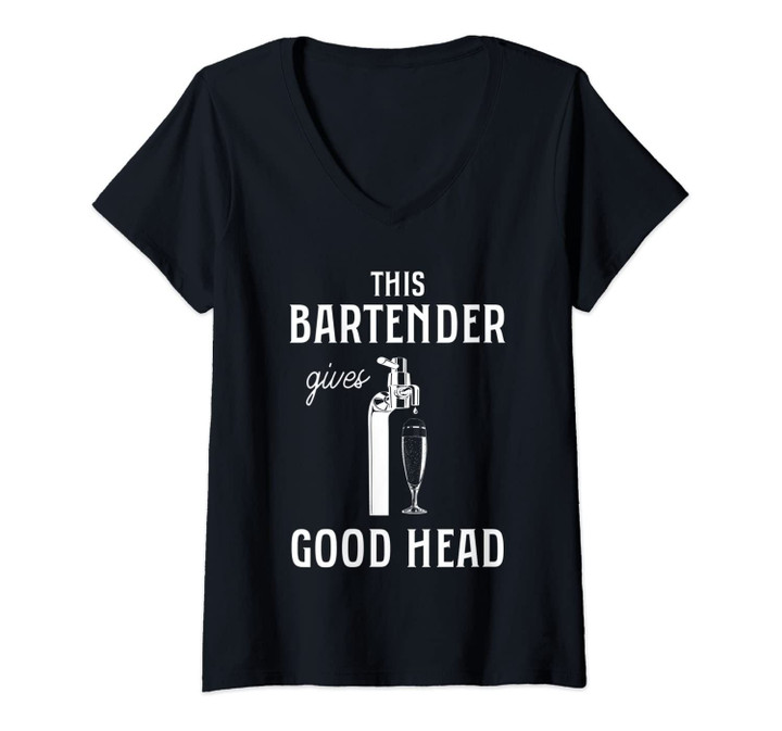 Womens This Bartender Gives Good Head | Funny Bar Service Joke V-Neck T-Shirt