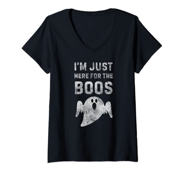 Womens I'm Just Here For The Boos, Hilarious Diy Halloween Costume V-Neck T-Shirt