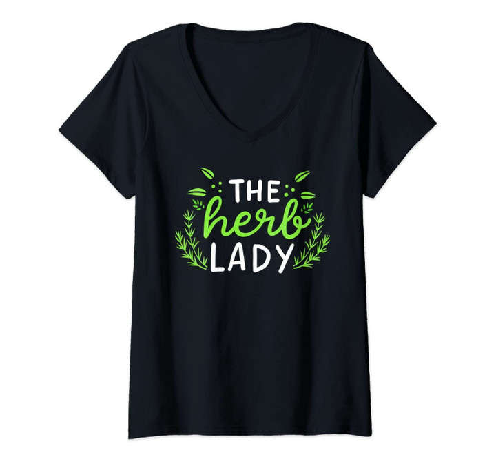 Womens The Herb Lady Gift Funny Herbalist Cute Gardening V-Neck T-Shirt