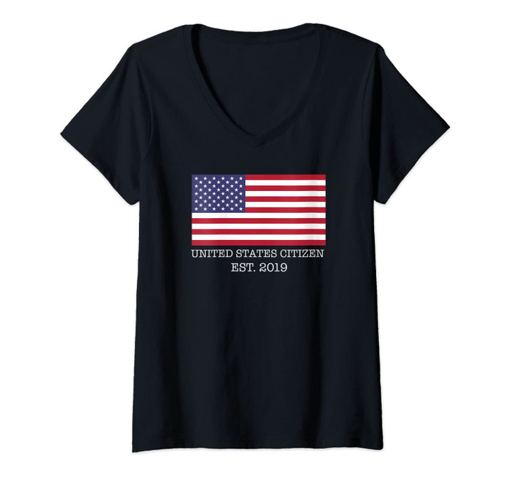 Womens Us Citizen 2019 T-Shirt, Celebrate First New Year In The Usa V-Neck T-Shirt